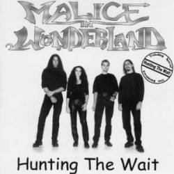 Malice In Wonderland (GER) : Hunting the Wait